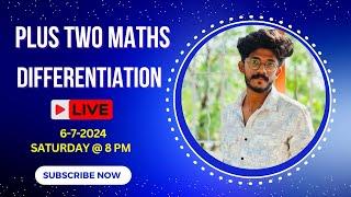 PLUS TWO MATHS |DIFFERENTIATION |CH-5|LIVE |PART 1