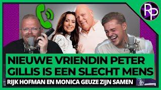 Nieuwe vriendin Peter Gillis is een slecht mens & Lachen om Rijk Hofman en Monica Geuze