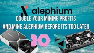 DOUBLE your gpu mining profits!!! Mine ALEPHIUM with ironfish and zilliqa BEFORE IT'S TOO LATE!!!!!!