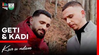 Geti ft. Kadi - Kur u ndam (Official Video 4K)