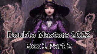 MTG Magic The Gathering - Double Masters 2022 - Draft Booster Box 1 Part 2 - Opening