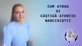 CUM ATRAG SI CASTIGA ATENTIE NARCISISTII