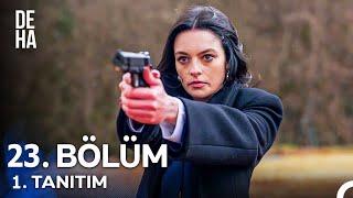 Deha 23. Bölüm Fragmanı