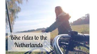 BIKE RIDE TO THE NETHERLANDS!! - Backpacking princess