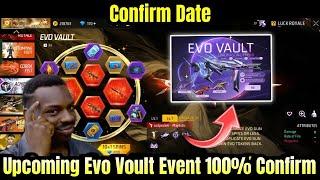 Next Evo Voult Confirm Date | FF Upcoming Event | Free Fire Upcoming Evo Voult Event | FF Next Event