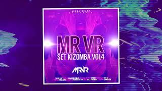 MR VR - SET KIZOMBA VOL.4