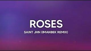 SAINt JHN   Roses Imanbek Remix Lyrics