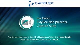 PlayBox Neo Webinar 5 ▶️ PlayBox Neo Presents Capture Suite