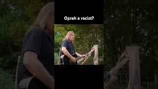 Is Oprah a racist some people are saying that #newmusic  #altcountry #shorts #shortsfeed  #2024