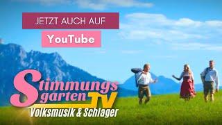 Stimmungsgarten TV - Der Volksmusik- und Schlagersender JETZT auf YouTube