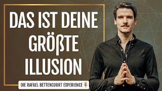 Die größte Illusion, die dir jemals beigebracht wurde