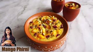 Mango Phirni | Aam Phirni Recipe