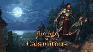 The Age of Calamitous - Launch Trailer