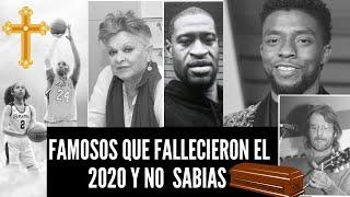 FAMOSOS QUE MURIERON ESTE 2020