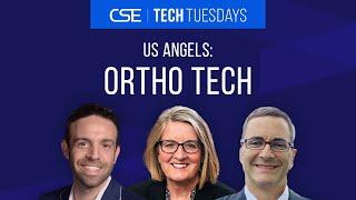 CSE Presents Tech Tuesday - Ortho Tech