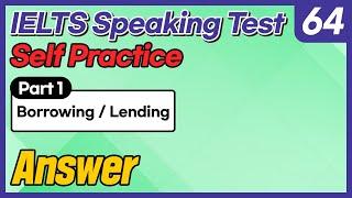 IELTS Speaking Test questions 64 - Sample Answer