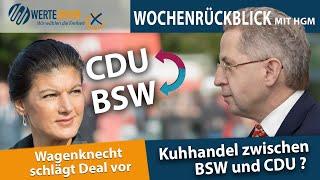 Wochenrückblick mit Hans-Georg Maaßen: Kuhhandel zwischen BSW und CDU?