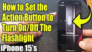 iPhone 15/15 Pro Max: How to Set the Action Button to Turn On/Off The Flashlight