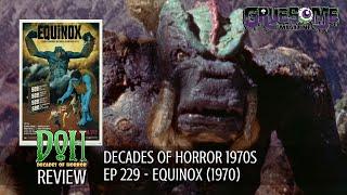 Review EQUINOX (1970) - Episode 229 - Decades of Horror 1970s