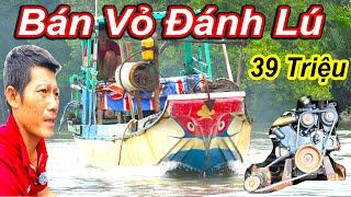 Bán Vỏ Đánh Lú 39 Triệu Vì Anh Chủ Đã Có Chiếc Lớn Hơn