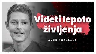 Videti ljubezen in lepoto življenja (Alen Kobilica) — AIDEA Podkast 144