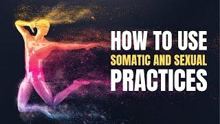 HOW TO USE somatic practices for sexual growth (Liana, Holistic Intimacy Coach)