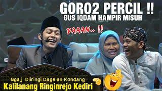 DUET GUS IQDAM VS PERCIL CS !! NGAJI BONUS DAGELAN KONDANG