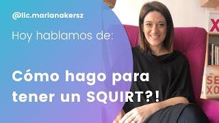 ¿Querés llegar al squirt? Todo para lograrlo