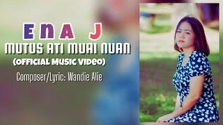 Mutus Ati Muai Nuan-Ena J (Official Music Video)