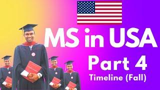  MS in USA - Part 4 Timeline ⏰