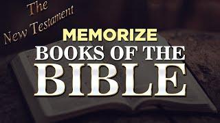 Memorize The New Testament Books of the Bible