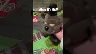 (“When It’s 6AM”) #fnaf #funny #plushies #shorts