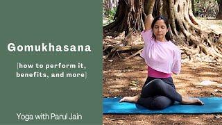 Gomukhasana [how to practice it, benefits, and more]