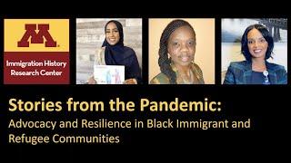 Stories from the Pandemic: Advocacy and Resilience in Black Immigrant and Refugee Communities