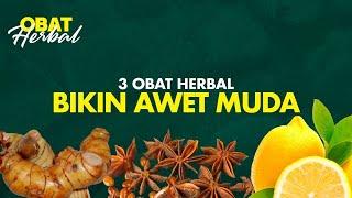 WOW! 3 Obat Herbal Bisa Bikin Awet Muda dan Kulit Kencang | Ramuan Herbal