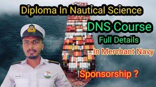 DNS Course in Merchant Navy | Diploma In Nautical Science | DNS Course Eligibility,  Fees, Salary