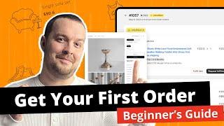 How to Get Your First Dropshipping Order   Beginner's Guide