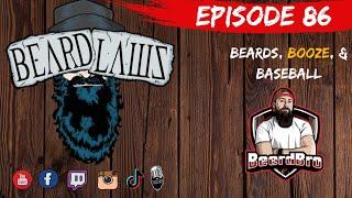 Beard Laws Podcast Episode 86 - The Dude Show Part 2