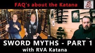 Sword Myths Part 1 with RVA Katana