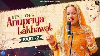 Non Stop Music - Jukebox 2 | Anupriya Lakhawat | Super Hit Rajasthani Songs 2020 | Folk Songs