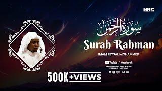 Surah Rahman - سُوْرَۃ الرَّحْمَٰن | Imam Feysal | Visual Quran Recitation
