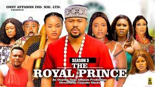 THE ROYAL PRINCE (SEASON 3){NEW TRENDING NIGERIAN MOVIE} - 2024 LATEST NIGERIAN NOLLYWOOD MOVIES