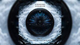 Atra Hora - Aerarivm - MMX: Found in the Depths (Full Album)