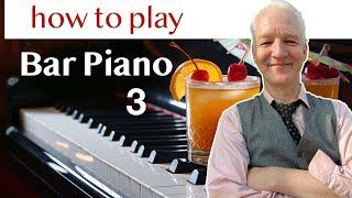 Bar Piano Course 3, The Secret Sauce For Classy Sound, Chord Voicings