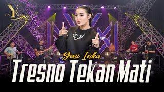 Yeni Inka - Tresno Tekan Mati (Official Music Yi Production)