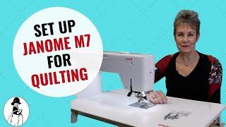 How to set up the Janome M7 for Free Motion Quilting