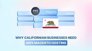 AWS for Magento Hosting in California: Fastest Hosting Solution
