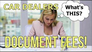 DOCUMENT (DOC) FEE: #1 FAKE FEE at CAR DEALERSHIPS IN 2023 Auto Expert The Homework Guy Kevin Hunter