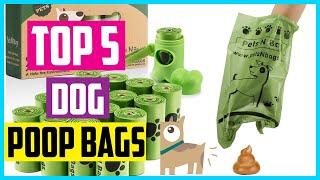 Top 5 Best Dog Poop Bags In 2024  Review