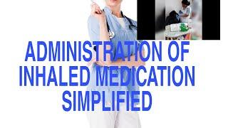 #NMC OSCE#ADMINISTRATION OF INHALED MEDICATION